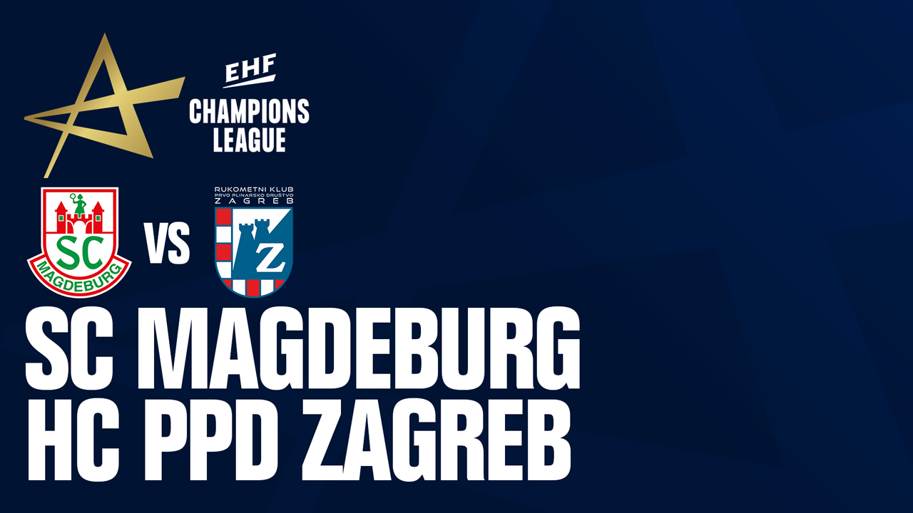 SC Magdeburg vs RK PPD Zagreb poster