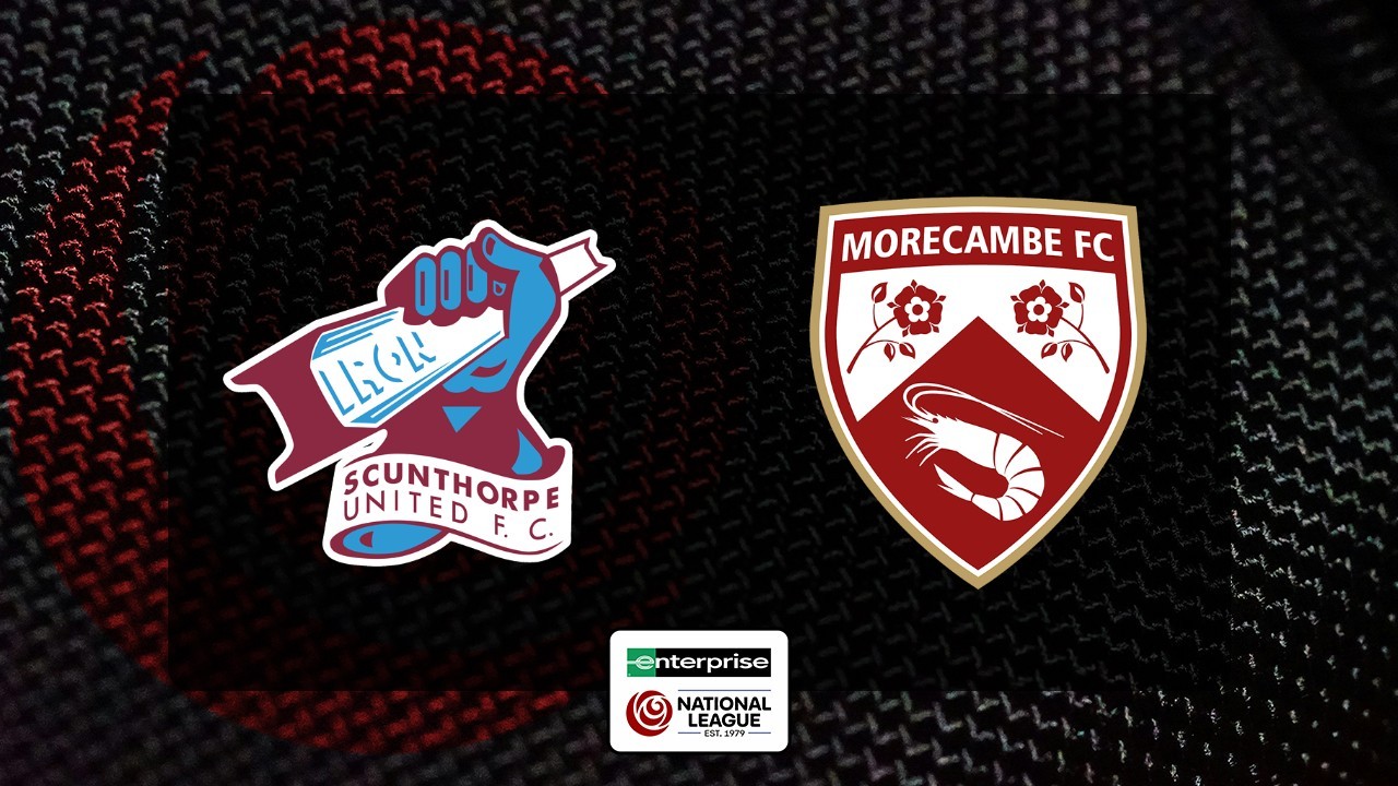 Scunthorpe United vs Morecambe poster
