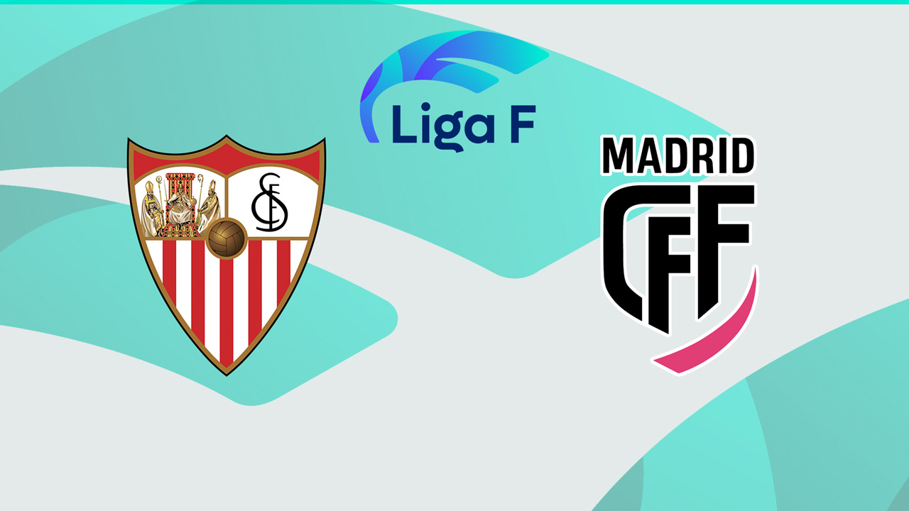 Sevilla Women vs Madrid CFF poster