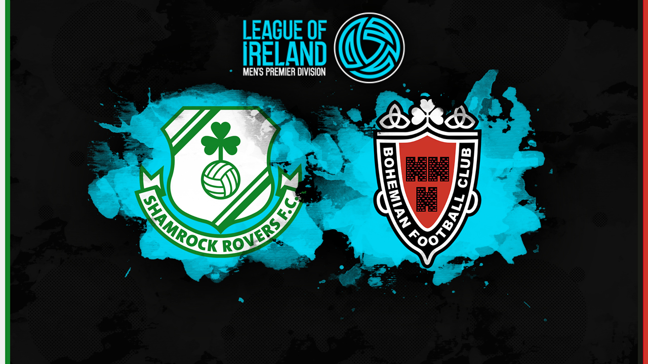 Shamrock Rovers vs Bohemians poster