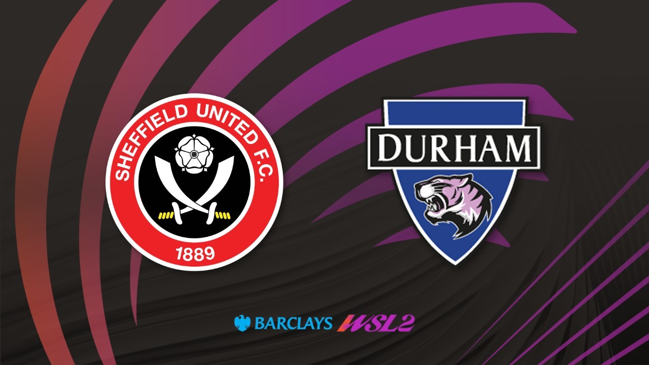 Sheffield United WFC vs Durham WFC poster