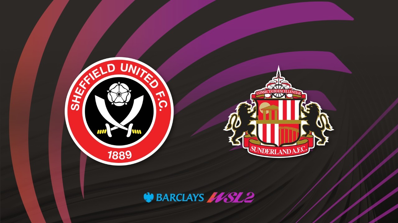 Sheffield United WFC vs Sunderland Women poster