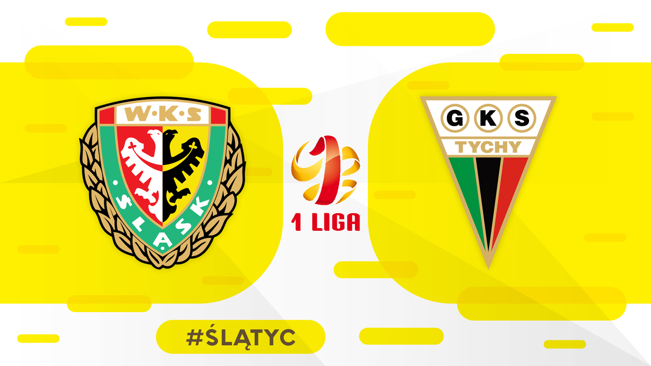 Śląsk Wrocław vs GKS Tychy poster