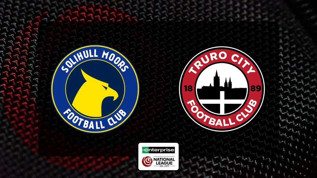 Solihull Moors vs Truro City poster