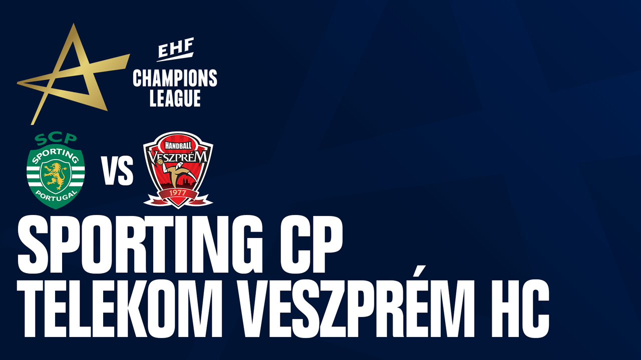 Sporting CP Handball vs Veszprém KC poster Sporting CP Handball vs Veszprém KC poster