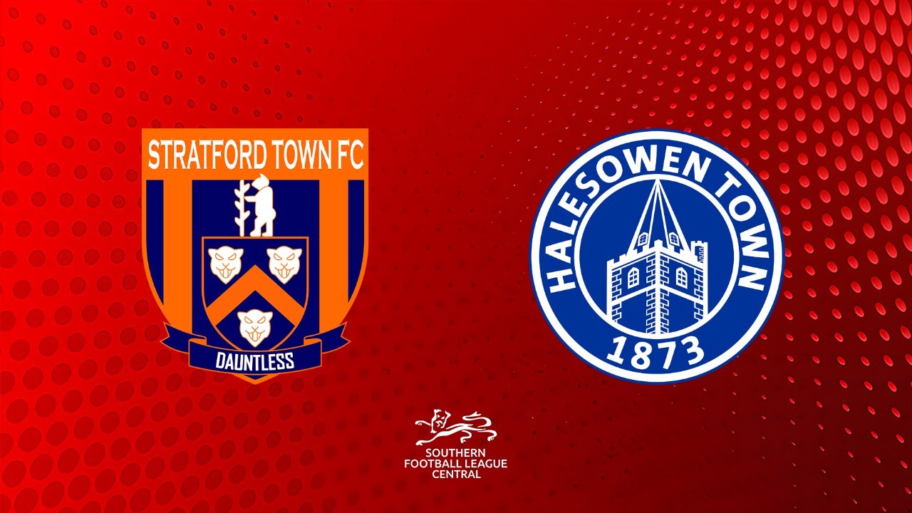 Stratford Town vs Halesowen Town poster Stratford Town vs Halesowen Town poster