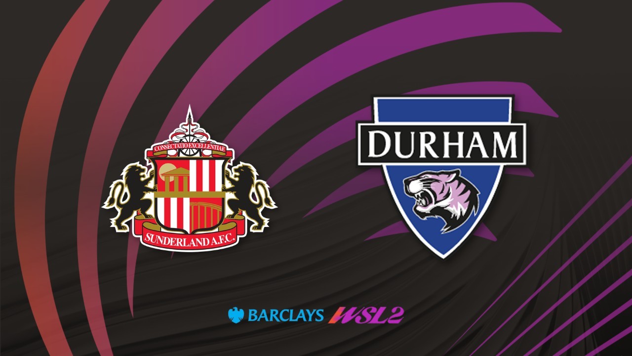 Sunderland Women vs Durham WFC poster