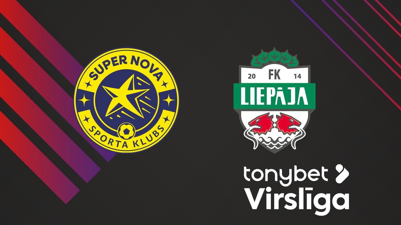 Super Nova vs FK Liepāja poster