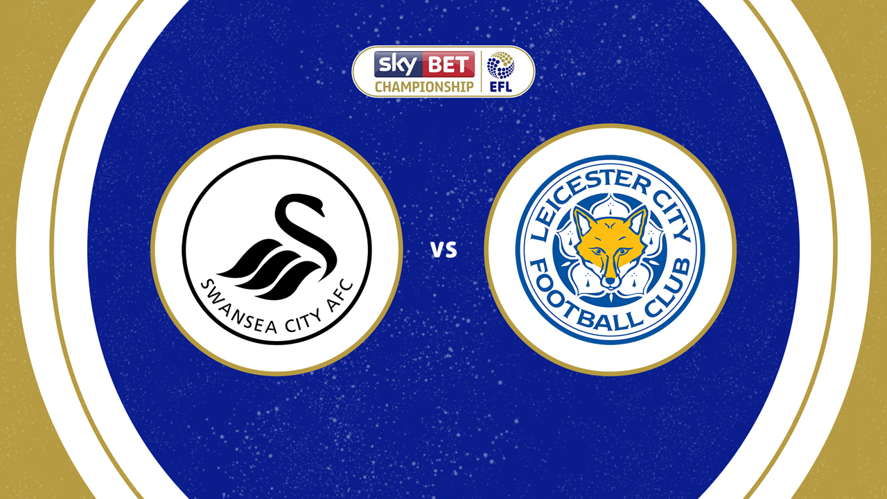 Swansea City vs Leicester City poster Swansea City vs Leicester City poster