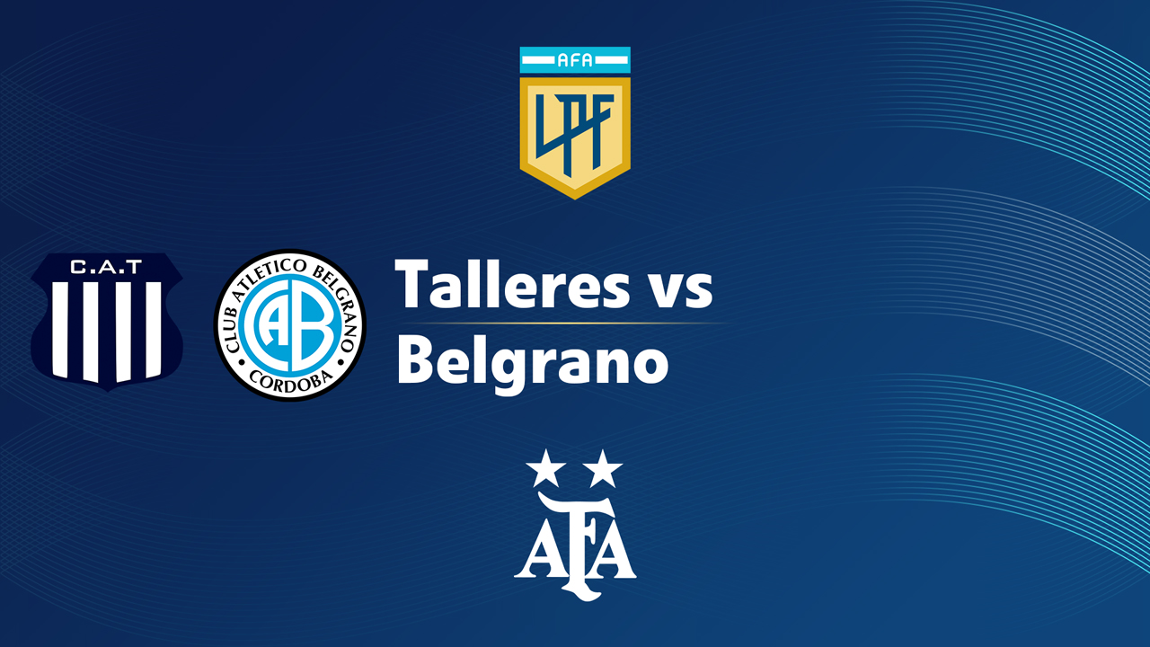 Talleres de Córdoba vs Belgrano poster
