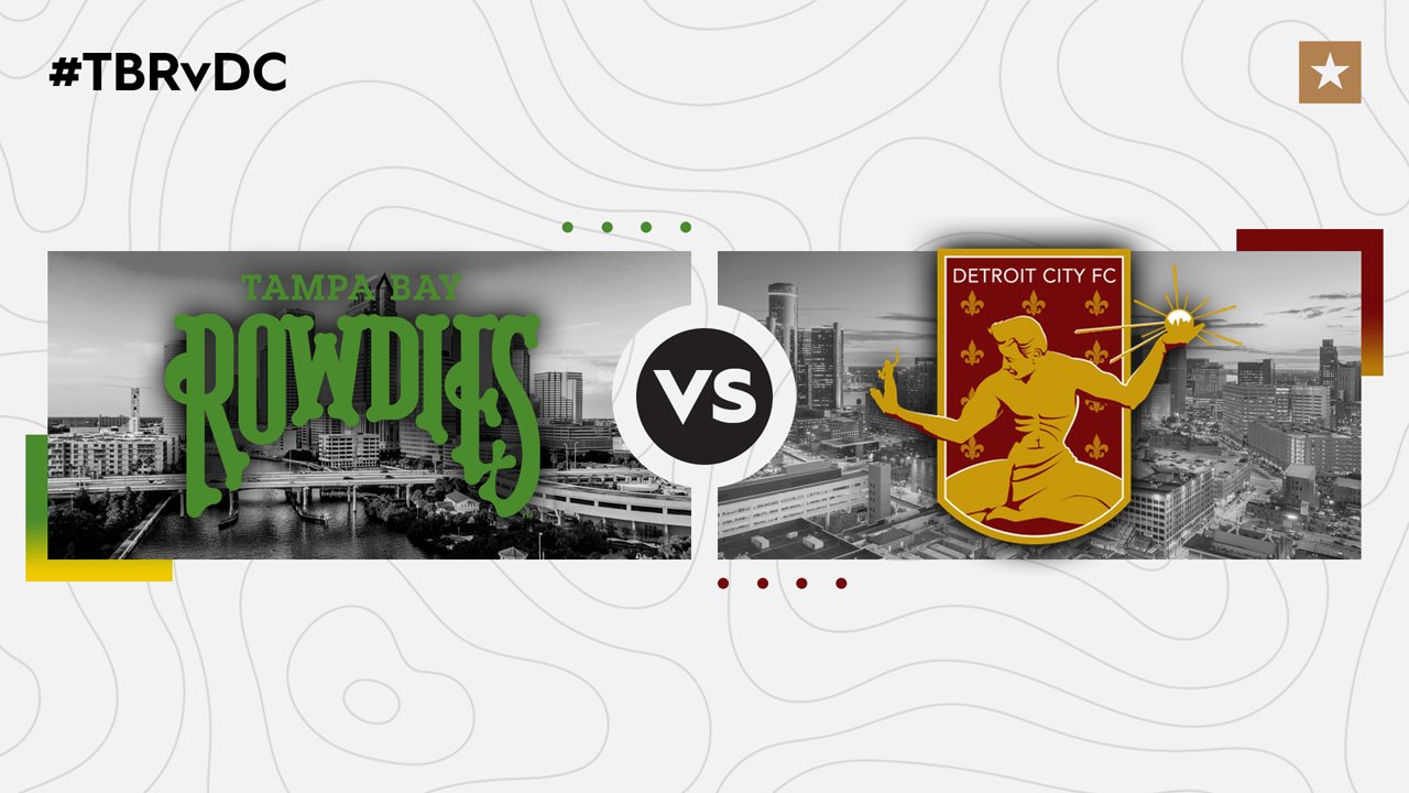 Tampa Bay Rowdies vs Detroit City FC poster Tampa Bay Rowdies vs Detroit City FC poster