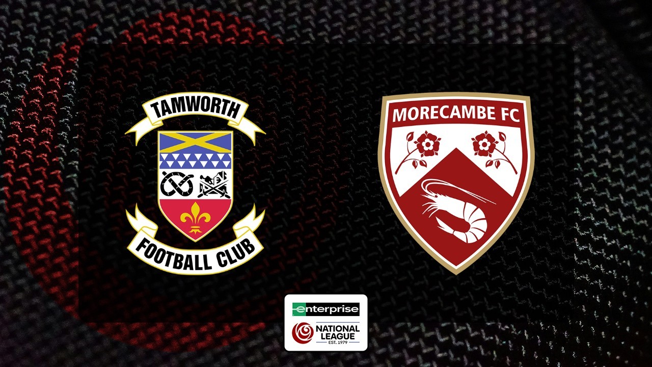 Tamworth vs Morecambe poster