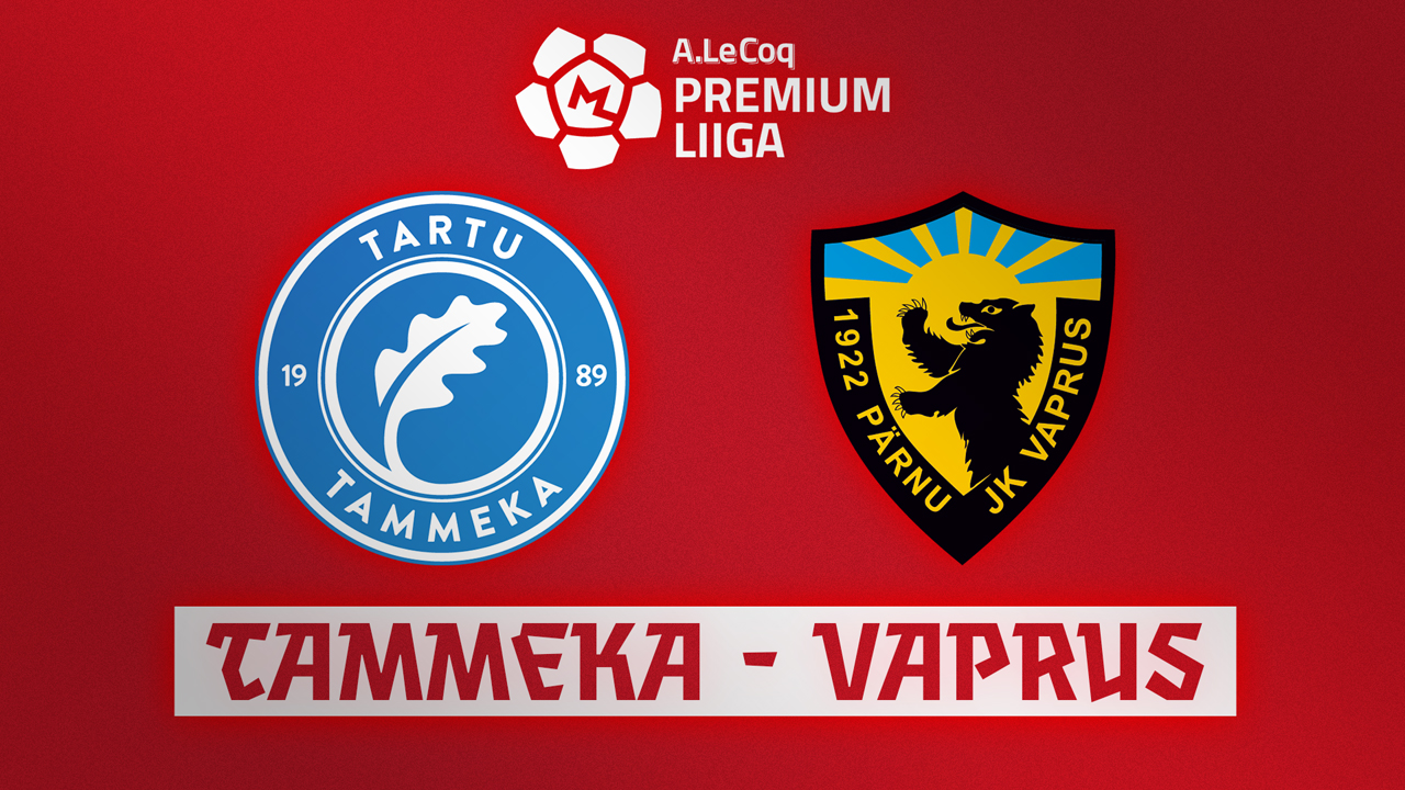 Tartu JK Tammeka vs Pärnu JK Vaprus poster
