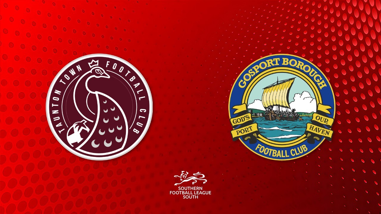 Taunton Town vs Gosport Borough poster