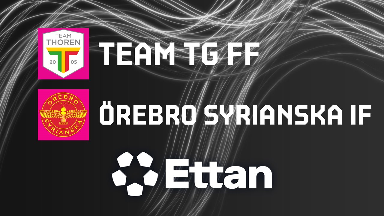 Team TG vs Örebro Syrianska poster