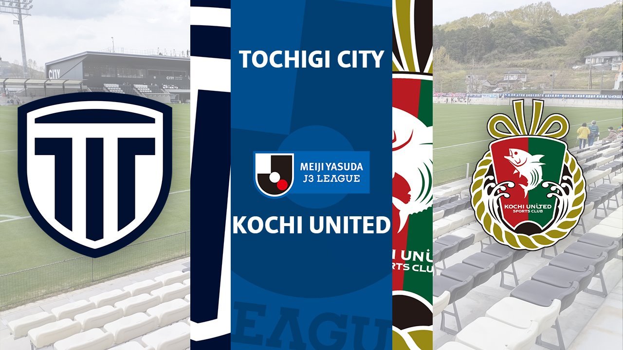 Tochigi City vs Kochi United poster