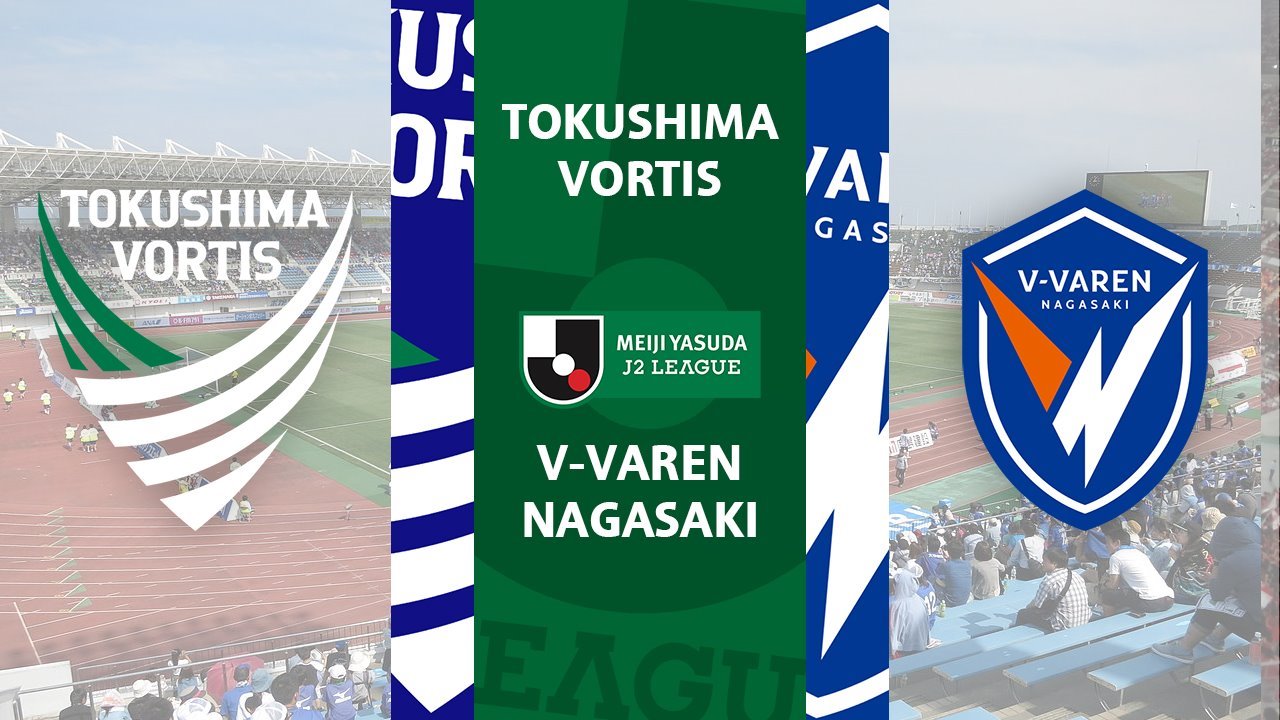 Tokushima Vortis vs V-Varen Nagasaki poster