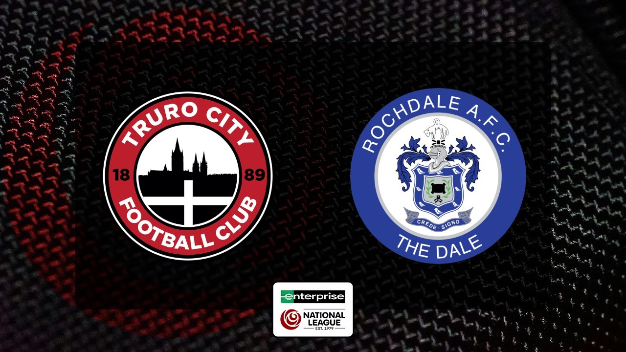 Truro City vs Rochdale poster
