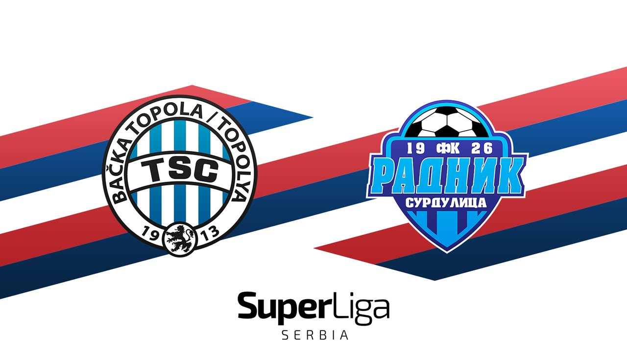 TSC Bačka Topola vs Radnik Surdulica poster