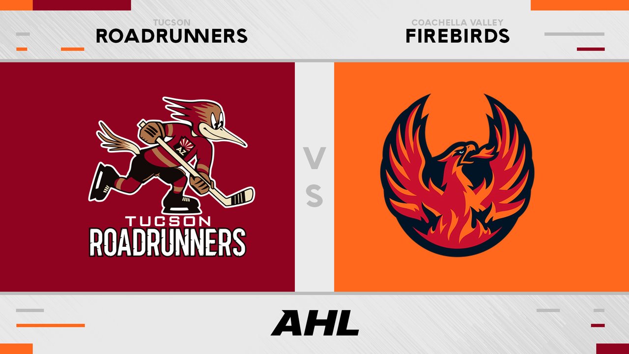 Tucson Roadrunners vs Coachella Valley Firebirds poster