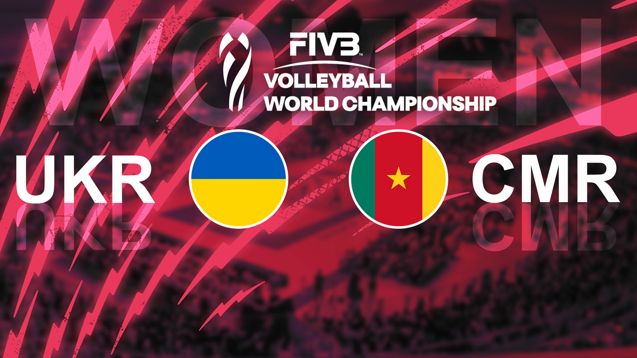 Ukraine Volleyball Women vs Cameroon Volleyball Women poster