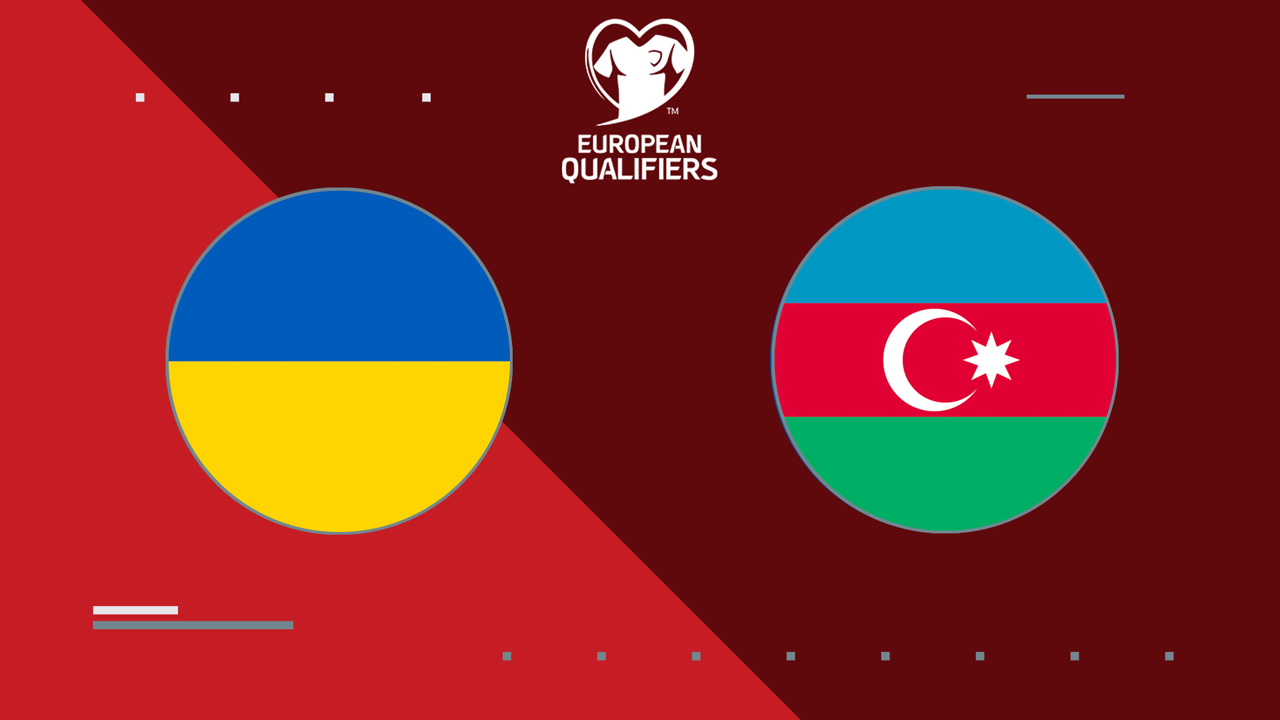 Ukraine vs Azerbaijan poster Ukraine vs Azerbaijan poster