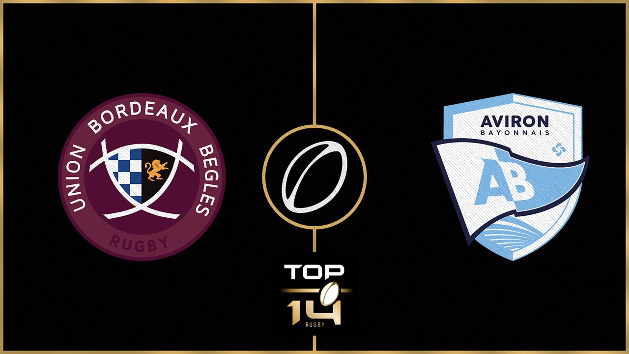 Union Bordeaux Bègles vs Aviron Bayonnais poster