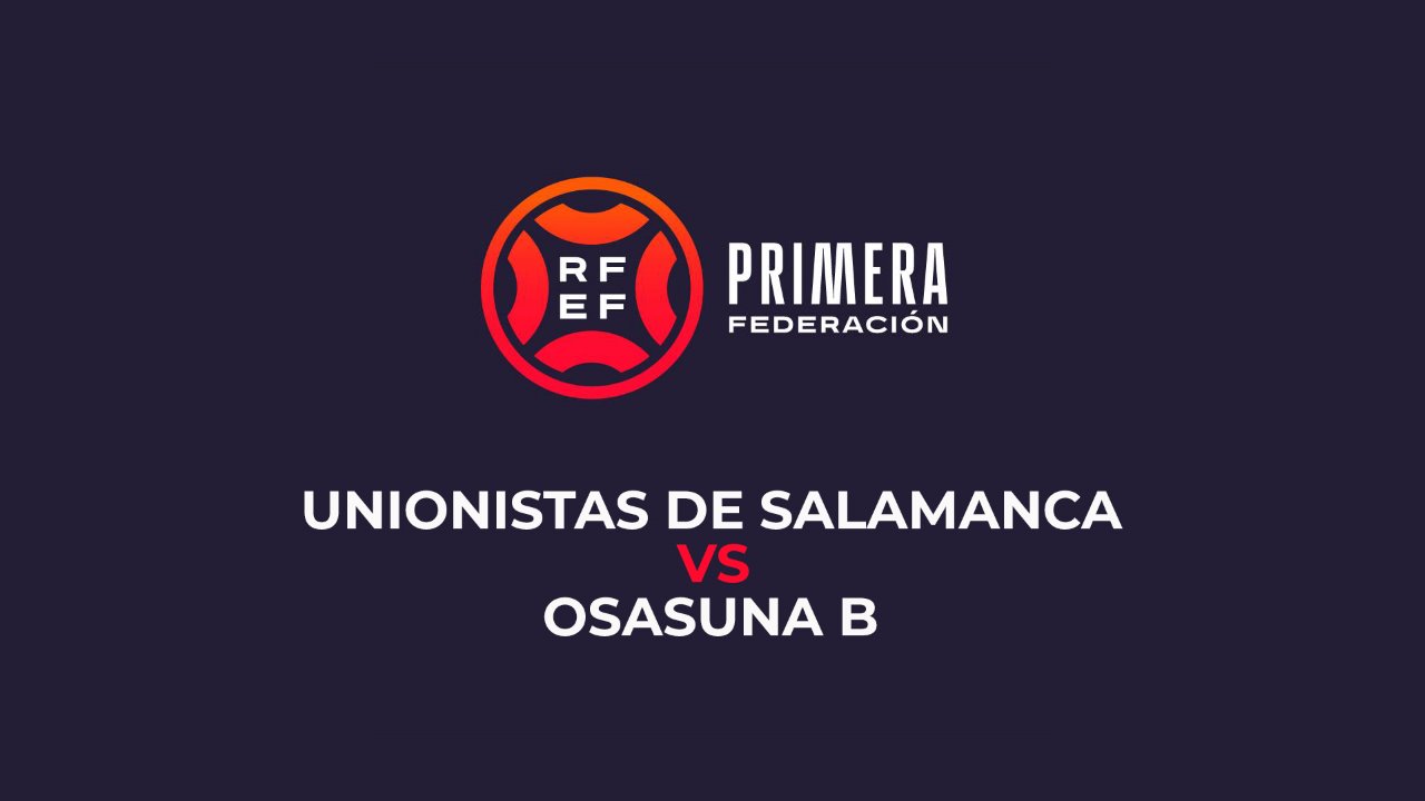 Unionistas de Salamanca vs Osasuna B poster