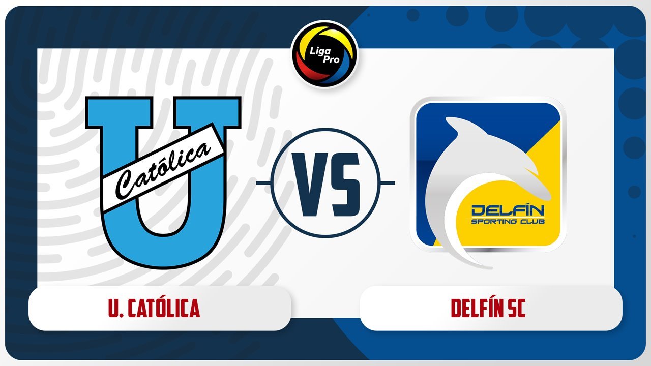 Universidad Católica del Ecuador vs Delfín poster