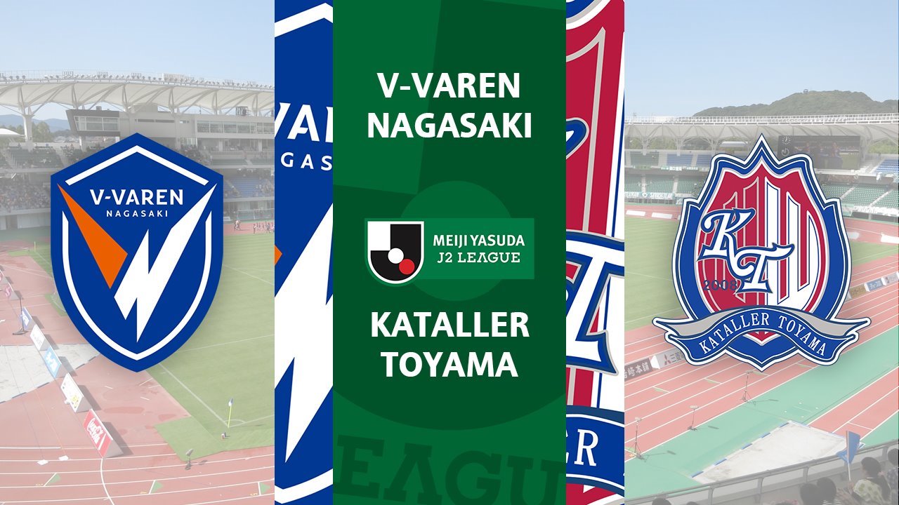 V-Varen Nagasaki vs Kataller Toyama poster