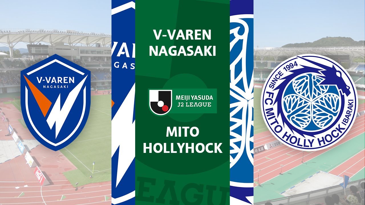 V-Varen Nagasaki vs Mito HollyHock poster V-Varen Nagasaki vs Mito HollyHock poster