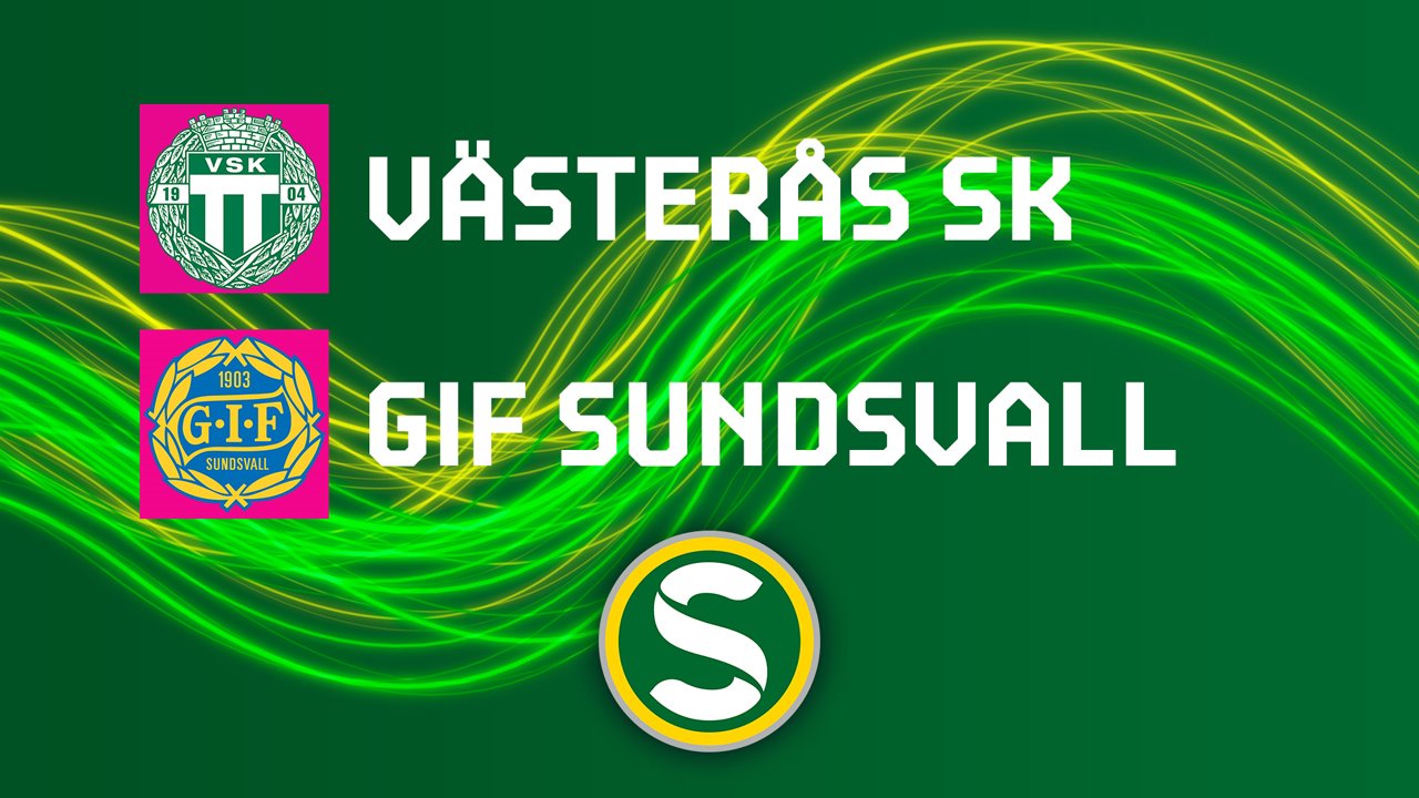 Vaesteraas SK vs GIF Sundsvall poster