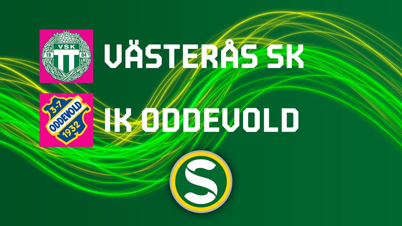 Vaesteraas SK vs Oddevold poster