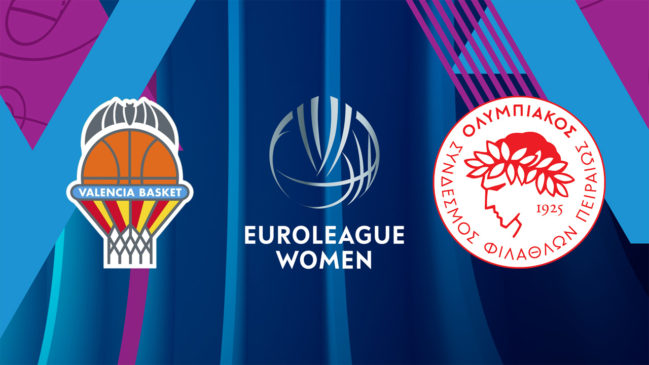 Valencia Basket Women vs Olympiacos Basketball Women poster