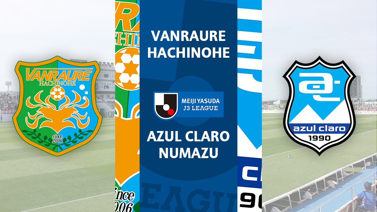 Vanraure Hachinohe vs Azul Claro Numazu poster