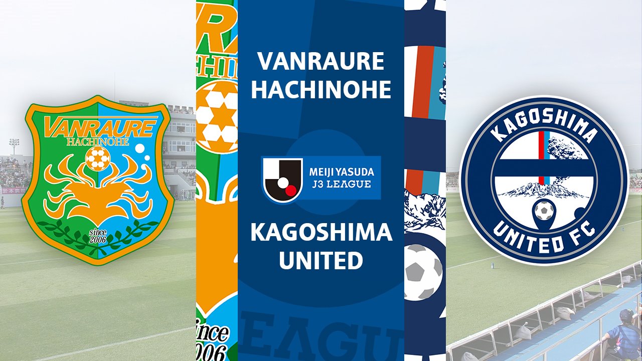 Vanraure Hachinohe vs Kagoshima United poster