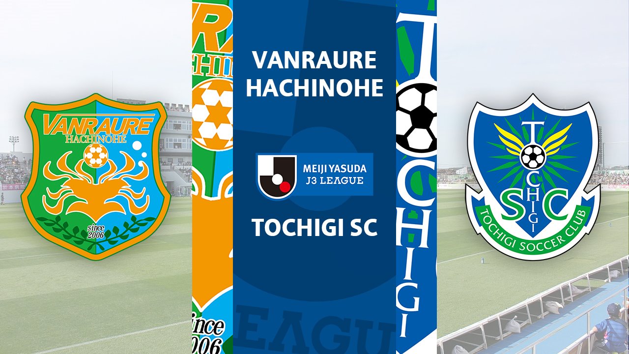 Vanraure Hachinohe vs Tochigi SC poster