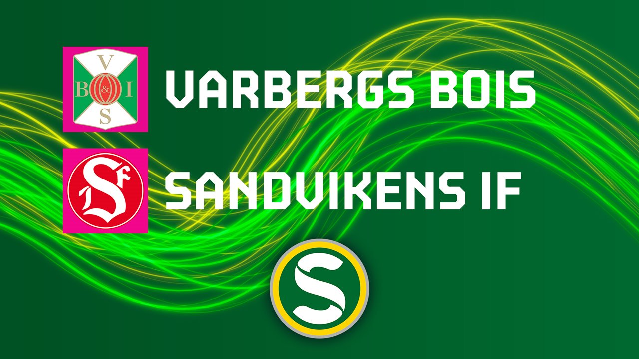Varbergs BoIS FC vs Sandvikens poster