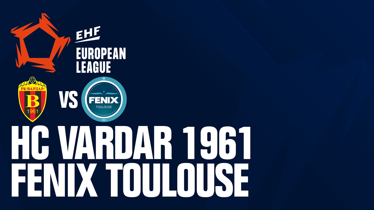 Vardar 1961 vs Fenix Toulouse Handball poster