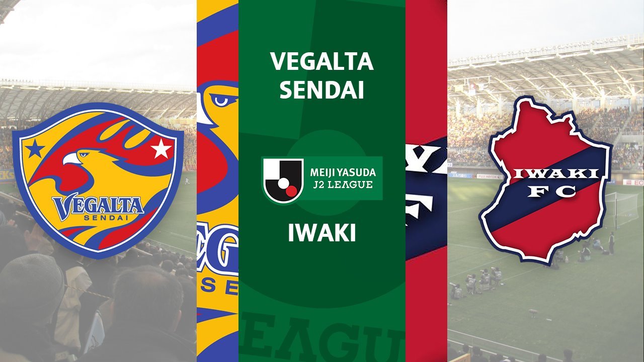 Vegalta Sendai vs Iwaki poster