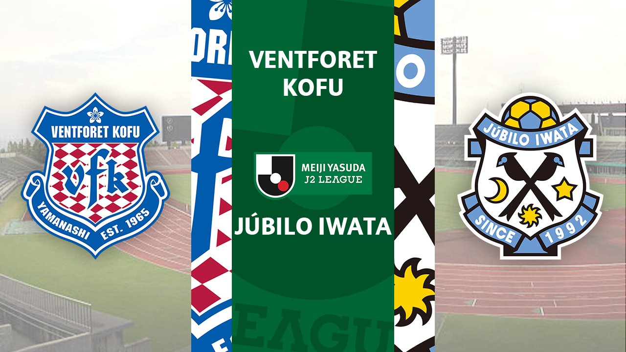 Ventforet Kofu vs Júbilo Iwata poster Ventforet Kofu vs Júbilo Iwata poster