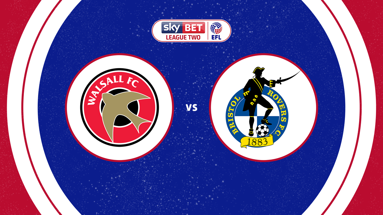 Walsall vs Bristol Rovers poster Walsall vs Bristol Rovers poster