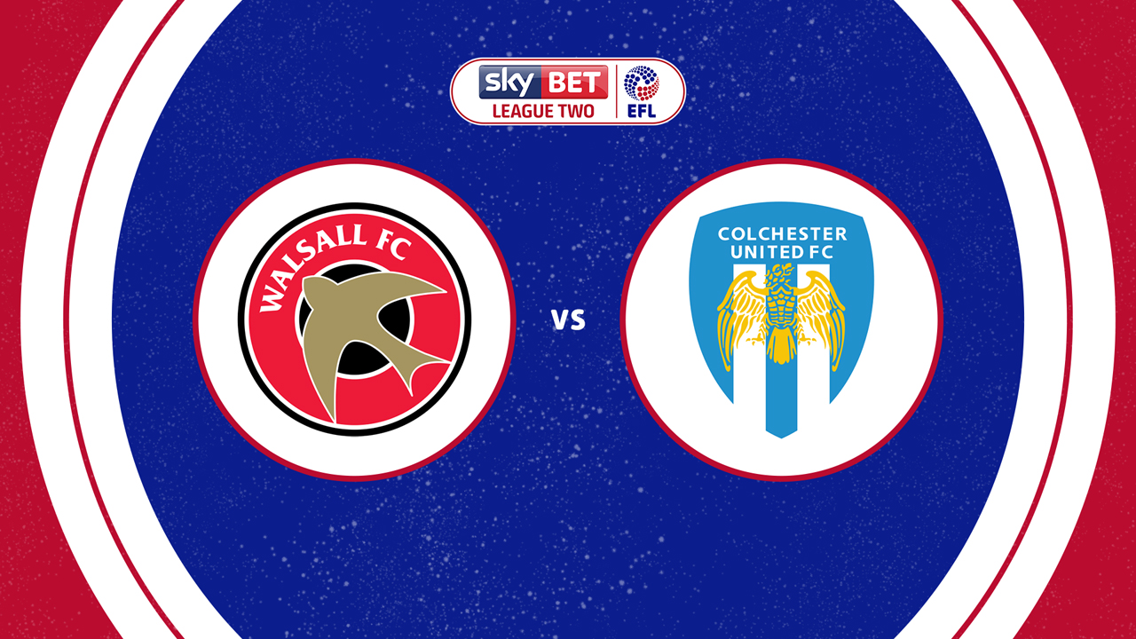 Walsall vs Colchester United poster