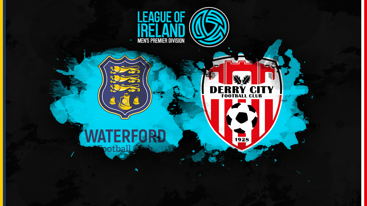Waterford vs Derry City poster