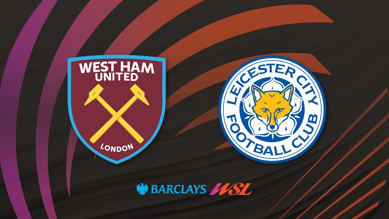 West Ham Women vs Leicester City WFC poster