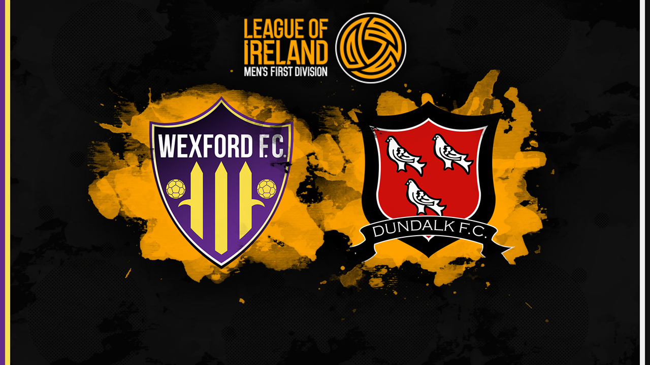 Wexford vs Dundalk poster