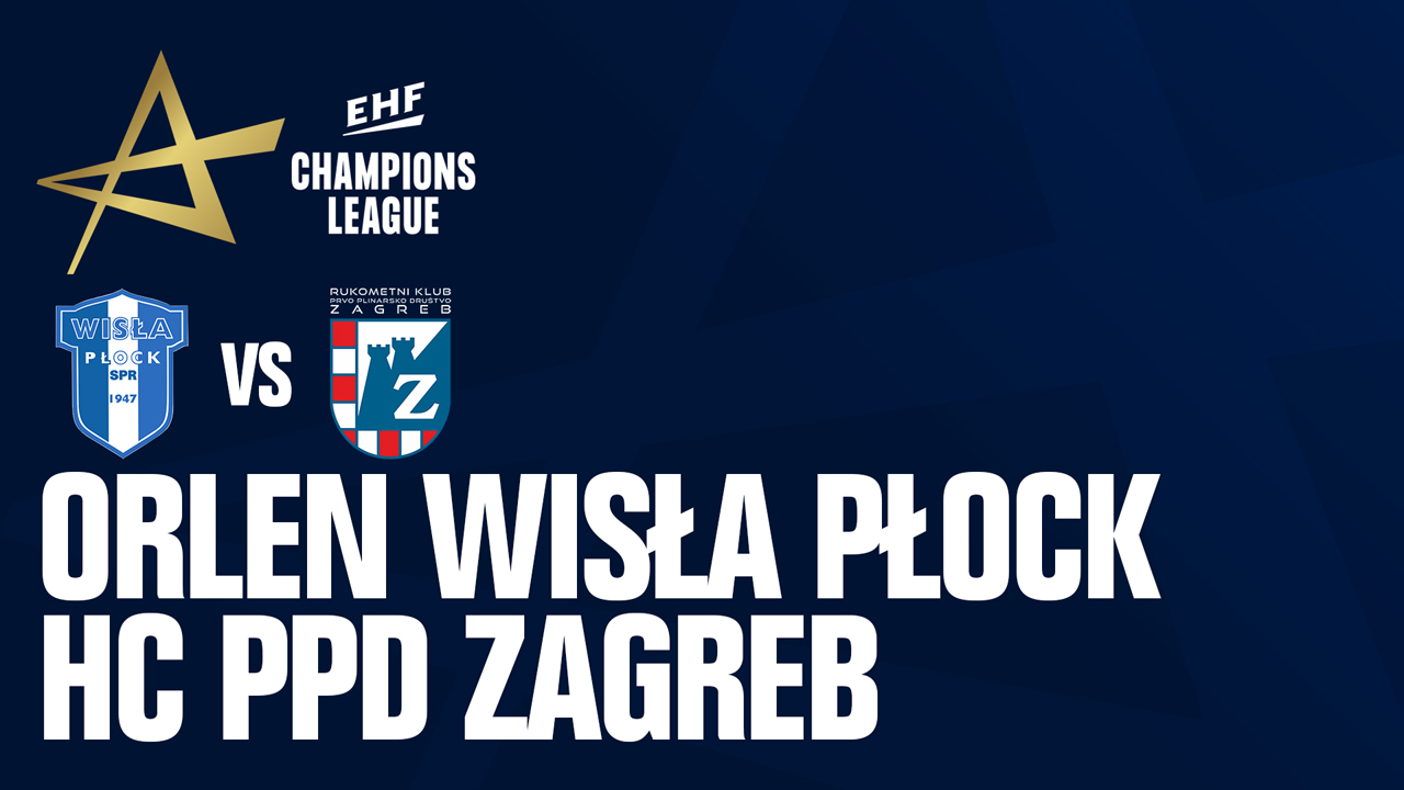 Wisła Płock vs RK PPD Zagreb poster