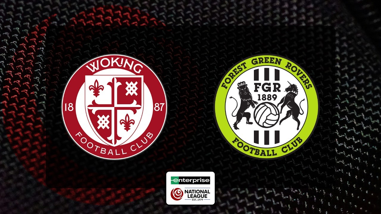Woking vs Forest Green Rovers poster