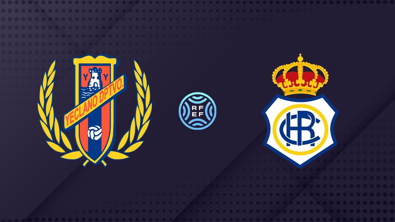 Yeclano Deportivo vs Recreativo de Huelva poster