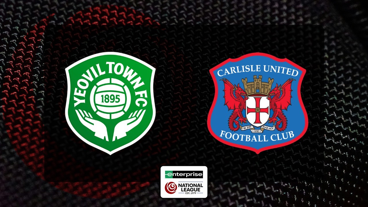 Yeovil Town vs Carlisle United poster